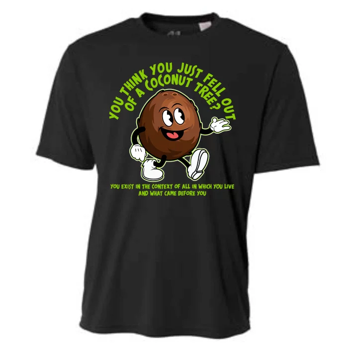 You Think You Just Fell Out Of A Coconut Tree Kalama Harris 2024 Meme Cooling Performance Crew T-Shirt