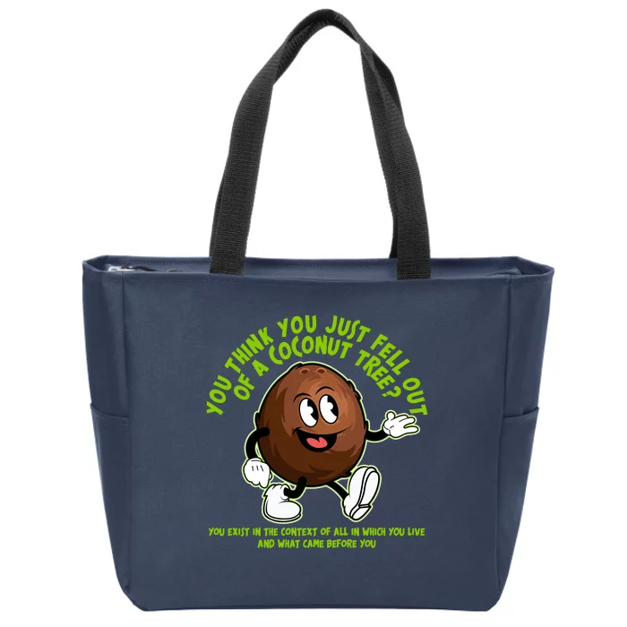 You Think You Just Fell Out Of A Coconut Tree Kalama Harris 2024 Meme Zip Tote Bag