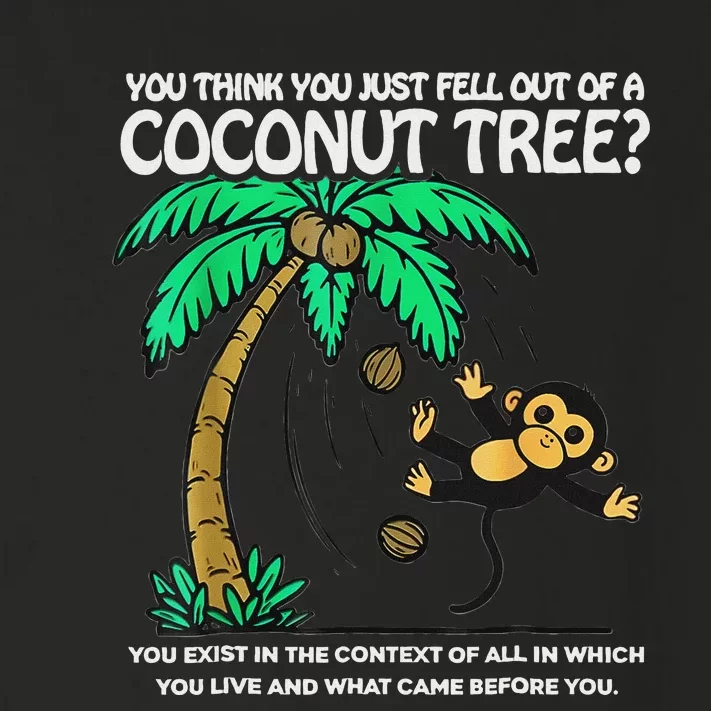 You Think You Just Fell Out Of A Coconut Tree Kamala 2024 Toddler Long Sleeve Shirt