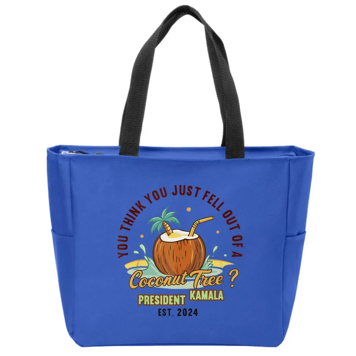 You Think You Just Fell Out Of A Coconut Tree Zip Tote Bag