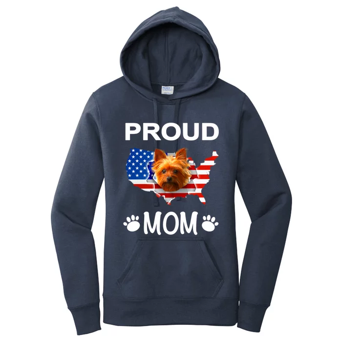 Yorkshire Terrier Yorkshire Terrier Proud Patriot Mom Gift Women's Pullover Hoodie