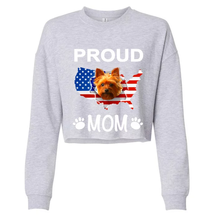 Yorkshire Terrier Yorkshire Terrier Proud Patriot Mom Gift Cropped Pullover Crew