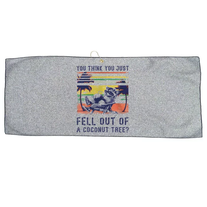 You Think You Just Fell Out Of A Coconut Tree Raccoon Kamala Large Microfiber Waffle Golf Towel