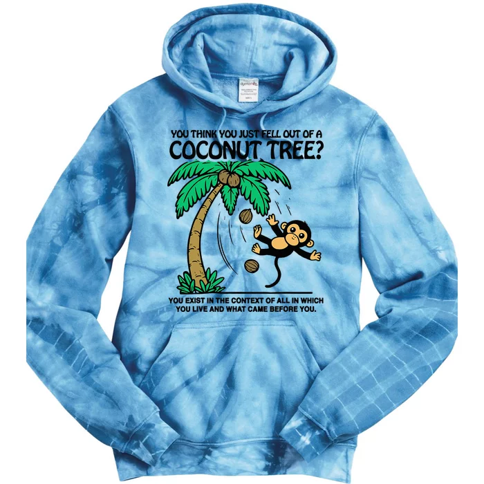 You Think You Fell Out Of A Coconut Tree Funny Kamala Harris Tie Dye Hoodie