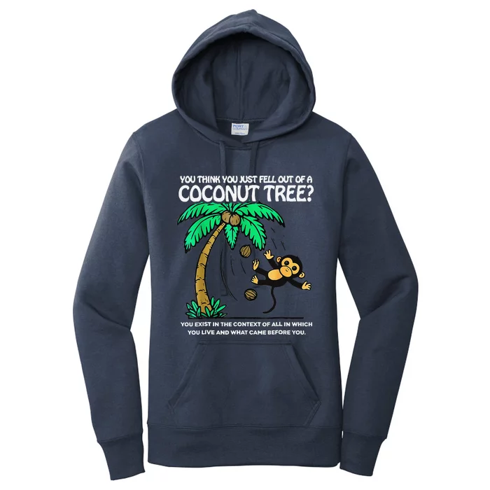 You Think You Just Fell Out Of A Coconut Tree Kamala 2024 Women's Pullover Hoodie