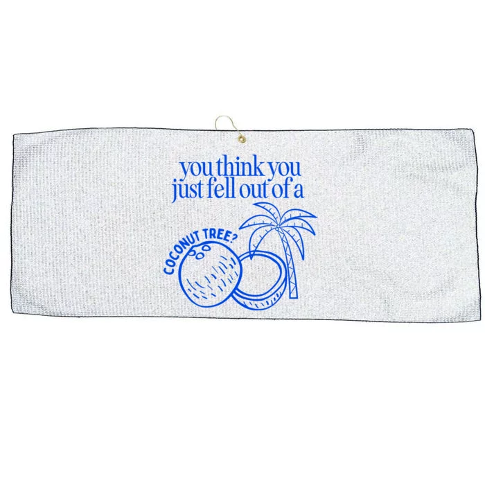 You Think You Just Fell Out Of A Coconut Tree Kamala Large Microfiber Waffle Golf Towel