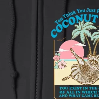 You Think You Just Fell Out Of A Coconut Tree Kamala Meme Full Zip Hoodie