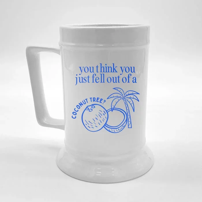 You Think You Just Fell Out Of A Coconut Tree Kamala Front & Back Beer Stein