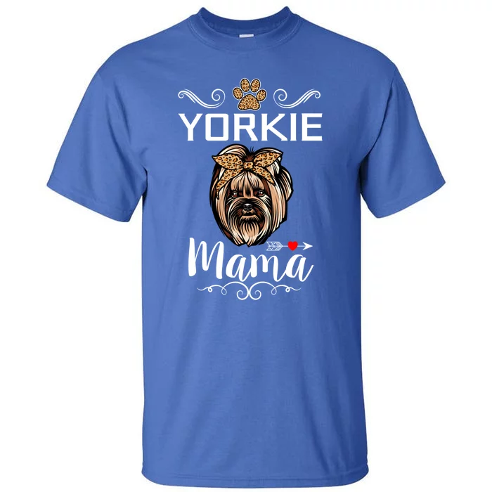 Yorkshire Terrier Yorkie Mama Dog Lover Funny Mothers Day Gift Tall T-Shirt