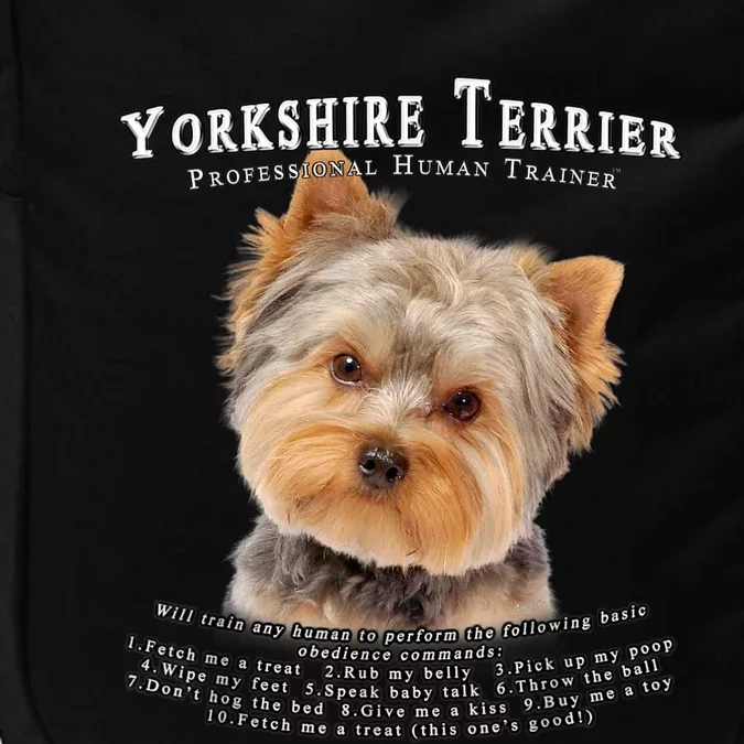 Yorkshire Terrier Yorkie Owner Lover Human Trainer Impact Tech Backpack