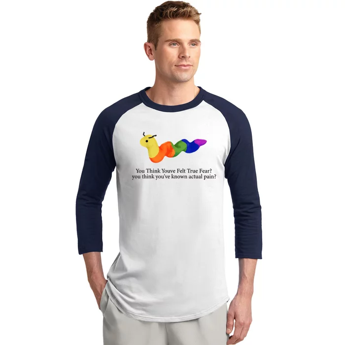 You Think Youve Felt True Fear Funny Baseball Sleeve Shirt