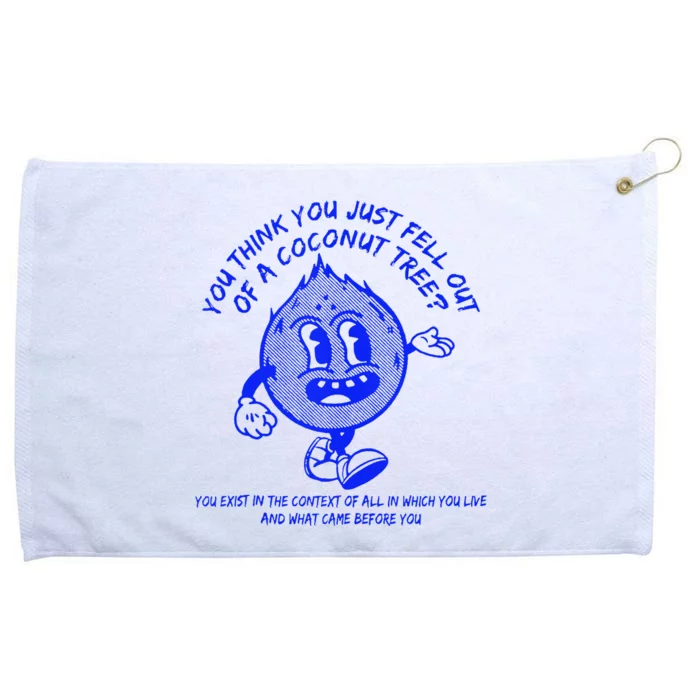 You Think You Fell Out Of A Coconut Tree Kamala Grommeted Golf Towel