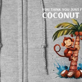 You Think You Just Fell Out Of A Coconut Tree Kamala Full Zip Hoodie