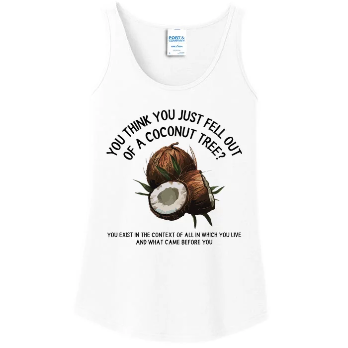 You Think You Just Fell Out Of A Coconut Tree Kamala T Shirt1.Png Ladies Essential Tank