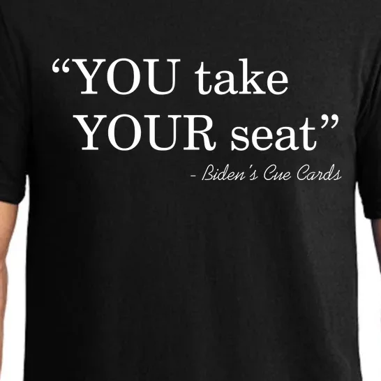 You Take Your Seat Biden's Cue Cards Funny Anti Biden FJB Pajama Set