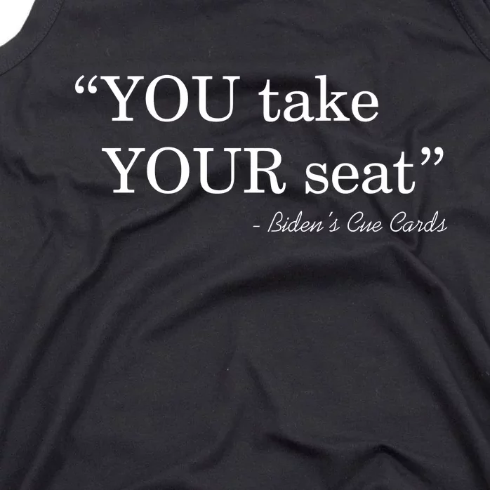 You Take Your Seat Biden's Cue Cards Funny Anti Biden FJB Tank Top