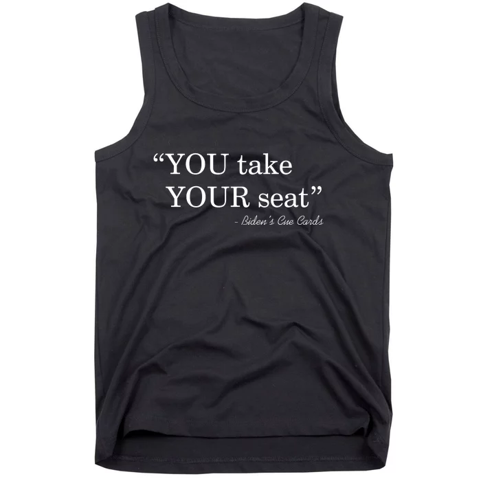 You Take Your Seat Biden's Cue Cards Funny Anti Biden FJB Tank Top