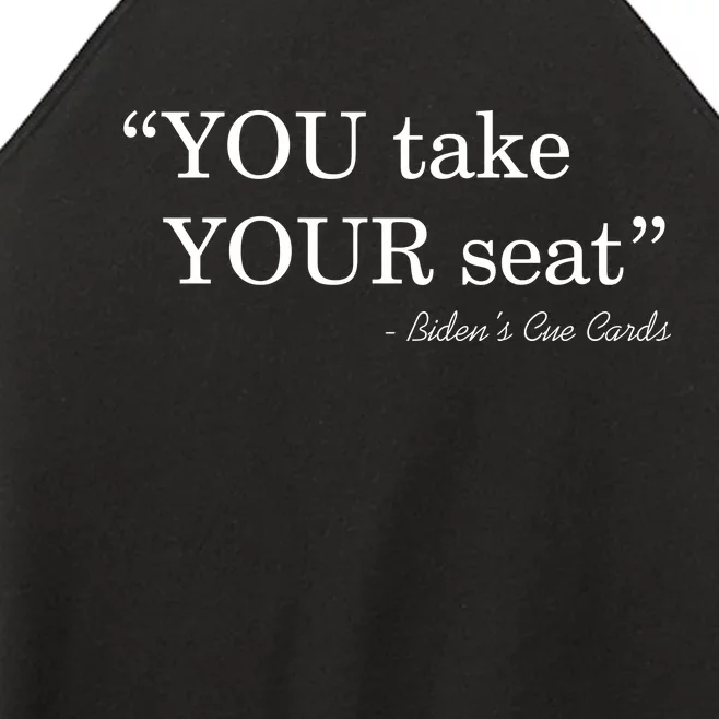 You Take Your Seat Biden's Cue Cards Funny Anti Biden FJB Women’s Perfect Tri Rocker Tank