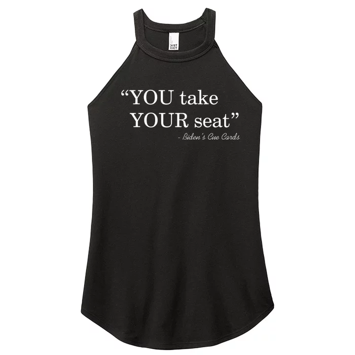 You Take Your Seat Biden's Cue Cards Funny Anti Biden FJB Women’s Perfect Tri Rocker Tank