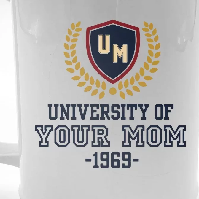 Your University Mom Funny Front & Back Beer Stein