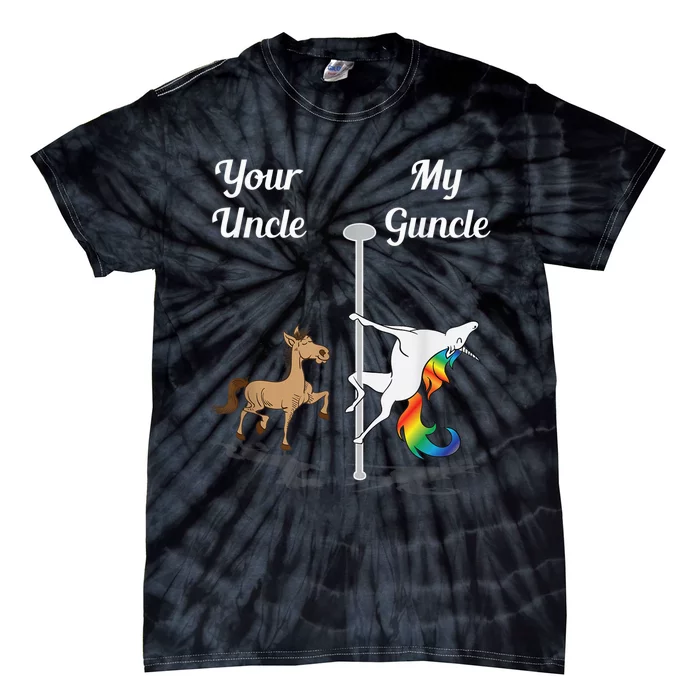 Your Uncle My Guncle You Me Pole Dancing Unicorn Gay Uncle Tie-Dye T-Shirt