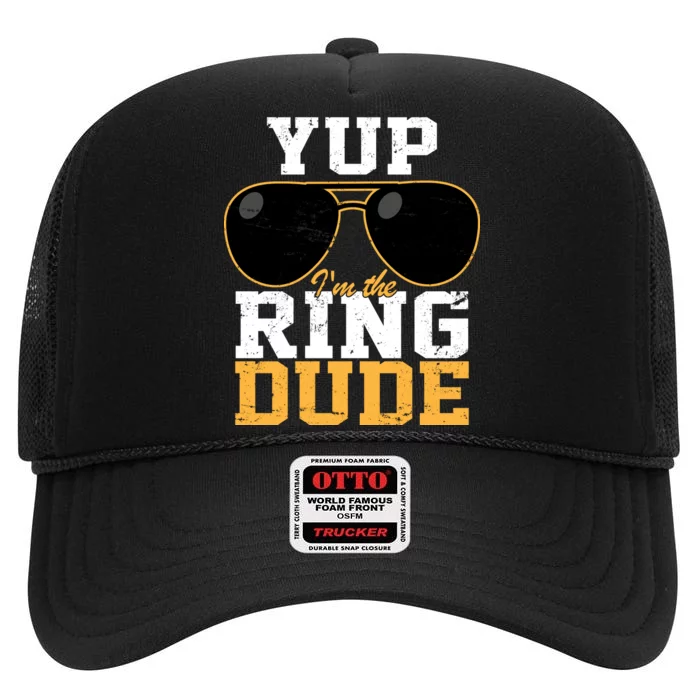 Yup I'm The Ring Dude High Crown Mesh Trucker Hat