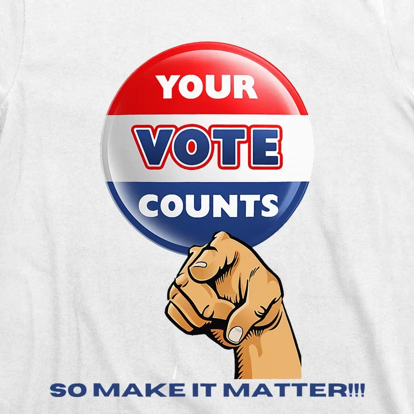 Your Vote Counts T-Shirt