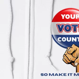 Your Vote Counts Full Zip Hoodie