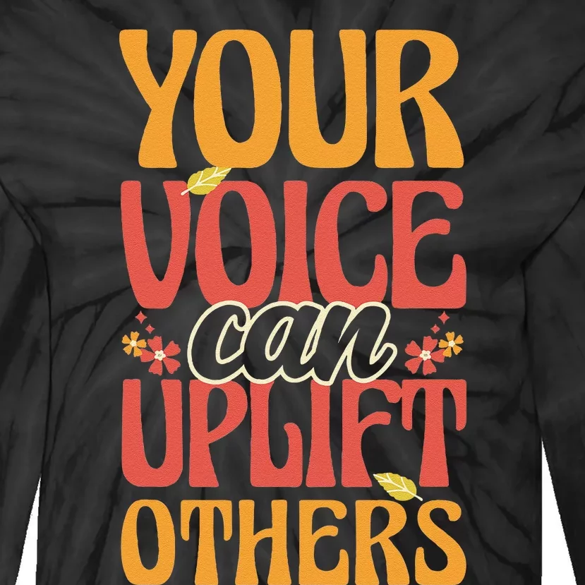 Your Voice Can Uplift Others Mental Health Awareness Tie-Dye Long Sleeve Shirt