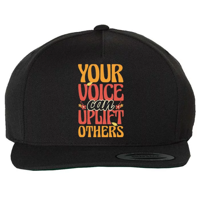 Your Voice Can Uplift Others Mental Health Awareness Wool Snapback Cap