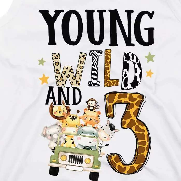 Young Wild & 3 Safari Wild Child 3rd Birthday Third Bday Tank Top