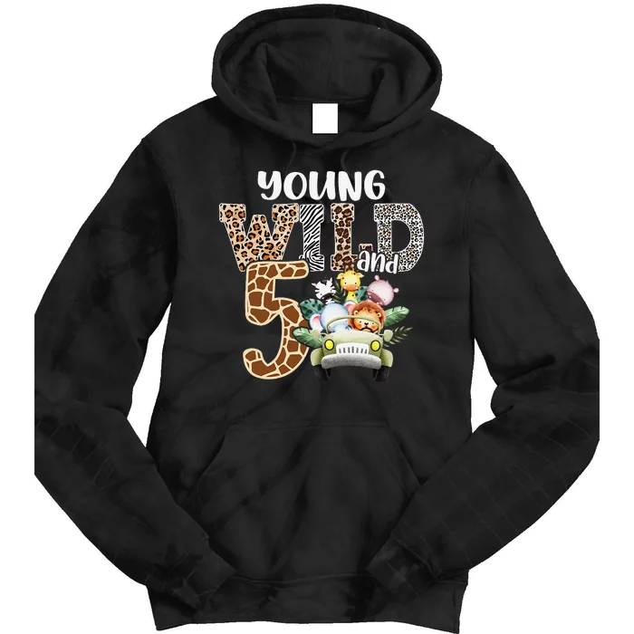 Young Wild And Five 5th Birthday Safari Animal Themed Tie Dye Hoodie