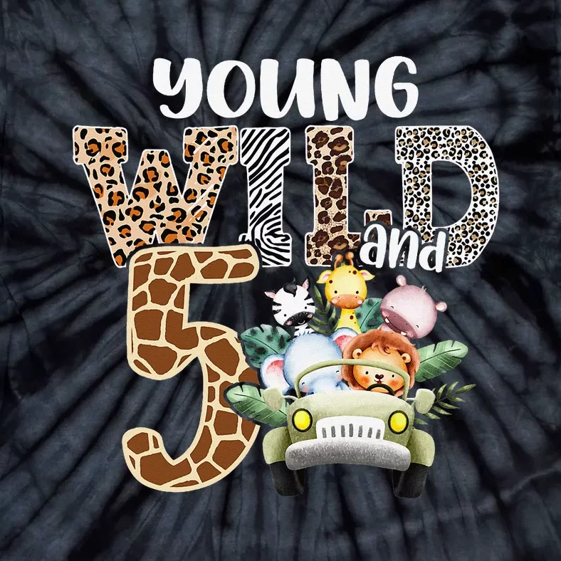 Young Wild And Five 5th Birthday Safari Animal Themed Tie-Dye T-Shirt