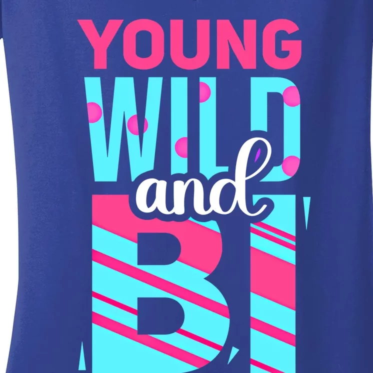 Young Wild And Bi Cute Gift Bisexual Pride Cool Gift Women's V-Neck T-Shirt