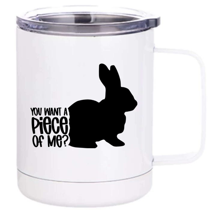 You Want A Piece Of Me Front & Back 12oz Stainless Steel Tumbler Cup