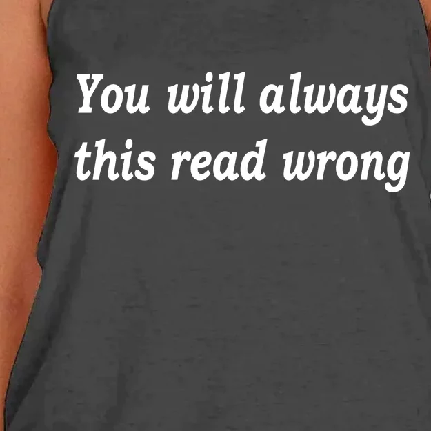 You Will Always This Read Wrong Women's Knotted Racerback Tank