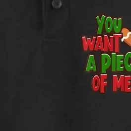 You Want A Piece Of Me Gingerbread Man Christmas Gift Idea Dry Zone Grid Performance Polo