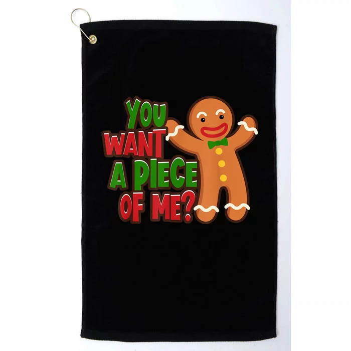 You Want A Piece Of Me Gingerbread Man Christmas Gift Idea Platinum Collection Golf Towel