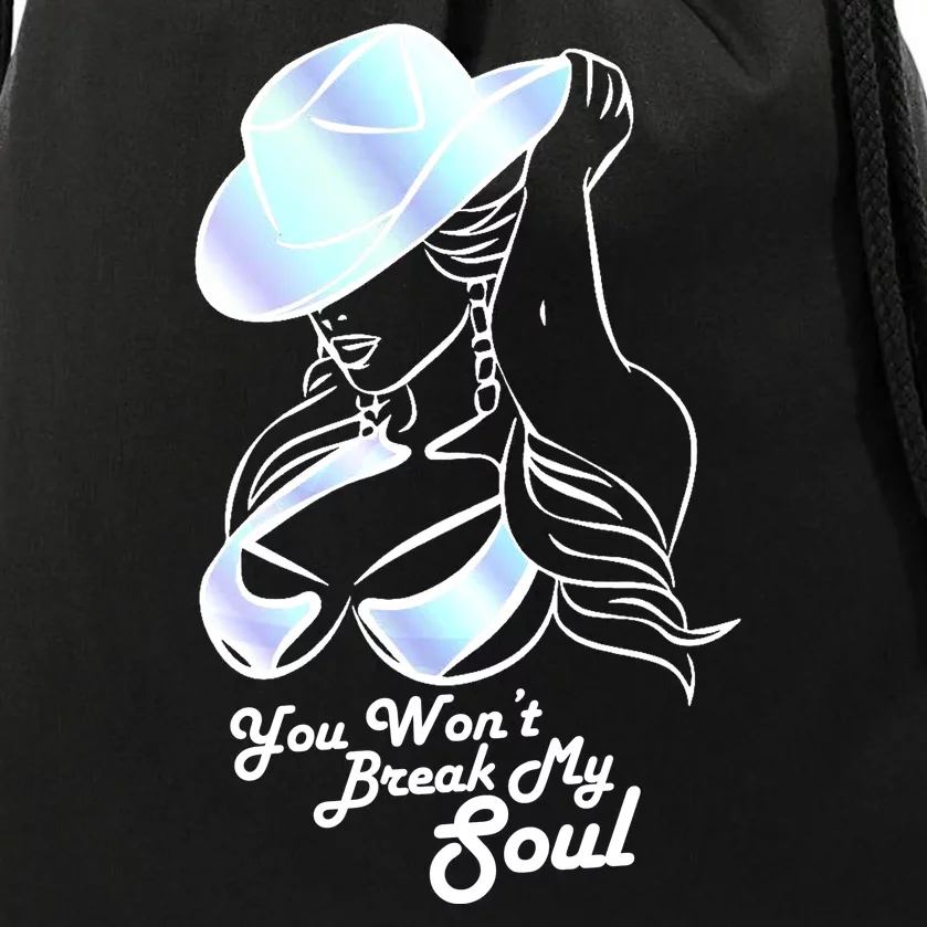 You Wont Break My Soul Renaissance Drawstring Bag