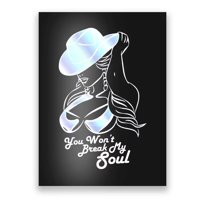 You Wont Break My Soul Renaissance Poster