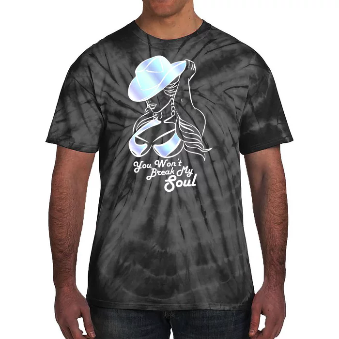 You Wont Break My Soul Renaissance Tie-Dye T-Shirt