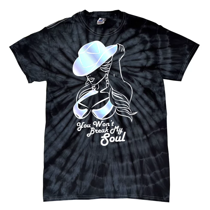 You Wont Break My Soul Renaissance Tie-Dye T-Shirt