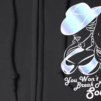 You Wont Break My Soul Renaissance Full Zip Hoodie