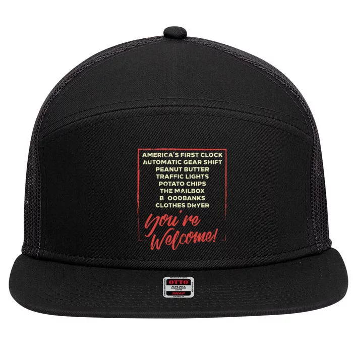 Youre Welcome Black History Month Pride African Inventors 7 Panel Mesh Trucker Snapback Hat