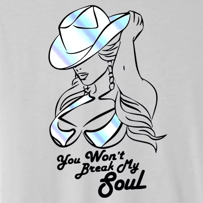 You Wont Break My Soul ChromaSoft Performance T-Shirt