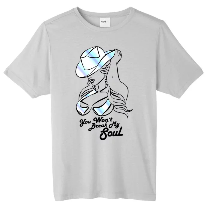 You Wont Break My Soul ChromaSoft Performance T-Shirt