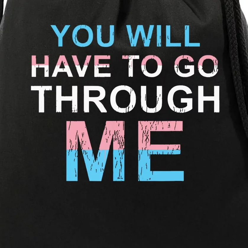 You Will Have To Go Through Me Lgbtq Ally Statrement Drawstring Bag