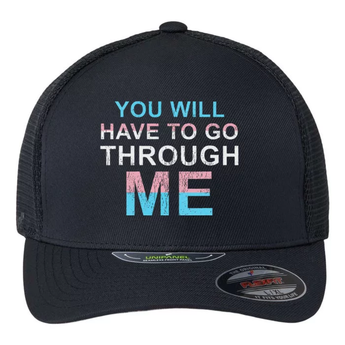 You Will Have To Go Through Me Lgbtq Ally Flexfit Unipanel Trucker Cap