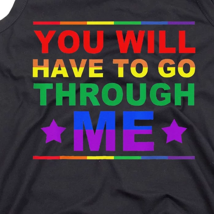 You Will Have To Go Through Me Lgbtq Ally Statrement Tank Top