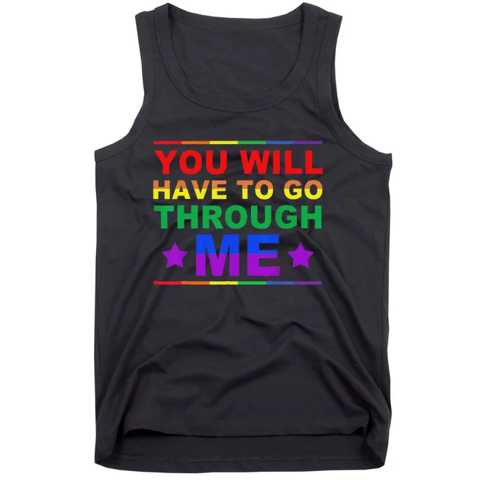 You Will Have To Go Through Me Lgbtq Ally Statrement Tank Top